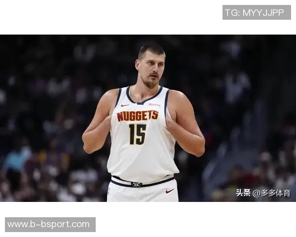 明天掘金对决公牛约基奇出战几成定局卡梅隆约翰逊状态待定