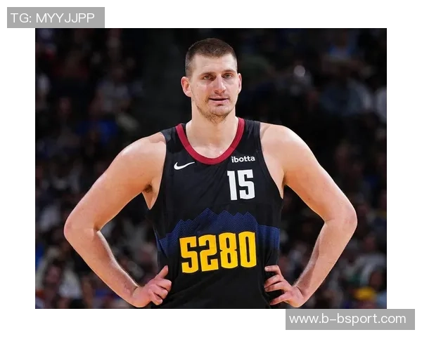 约基奇下半场状态低迷投篮命中率惨淡三分球更是颗粒无收